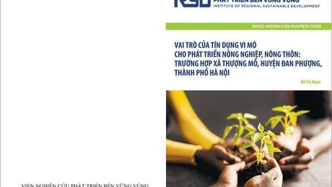 Vai trò của tín dụng vi mô cho phát triển nông nghiệp, nông thôn: Trường hợp xã Thượng Mỗ, huyện Đan Phượng, thành phố Hà Nội